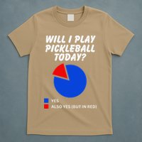 Will I Play Pickleball Today Funny Pie Chart Pickleball T-Shirt