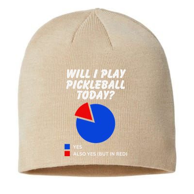 Will I Play Pickleball Today Funny Pie Chart Pickleball Sustainable Beanie