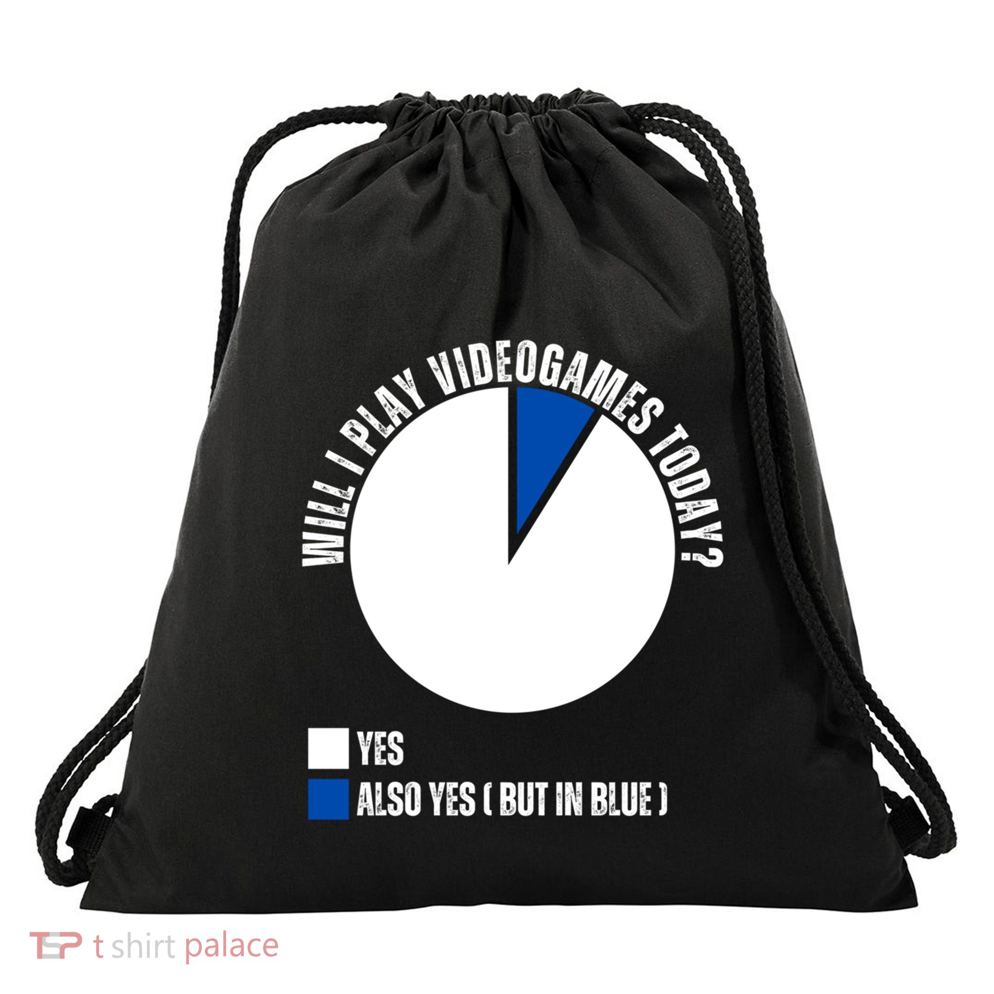 Will I Play Video Games Today Yes Funny Gamer Gift Drawstring Bag