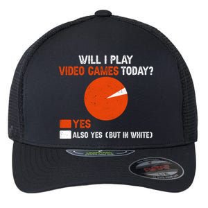 Will I Play Video Games Today Humor Gamer Funny Gaming Gift Flexfit Unipanel Trucker Cap