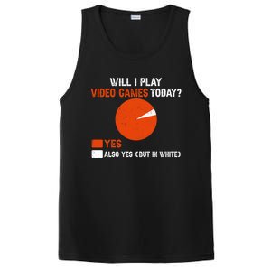 Will I Play Video Games Today Humor Gamer Funny Gaming Gift PosiCharge Competitor Tank