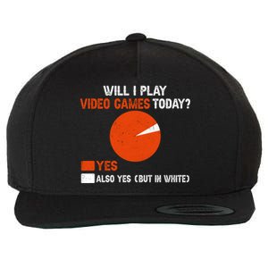 Will I Play Video Games Today Humor Gamer Funny Gaming Gift Wool Snapback Cap