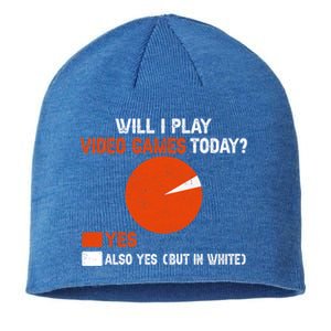 Will I Play Video Games Today Humor Gamer Funny Gaming Gift Sustainable Beanie