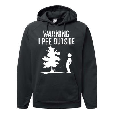 Warning I Pee Outside Funny Boy Peeing Camping Performance Fleece Hoodie