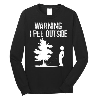 Warning I Pee Outside Funny Boy Peeing Camping Long Sleeve Shirt