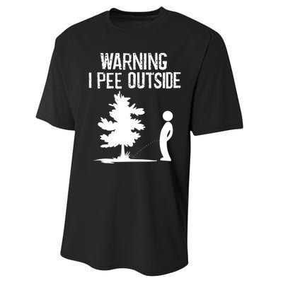 Warning I Pee Outside Funny Boy Peeing Camping Performance Sprint T-Shirt