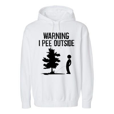 Warning I Pee Outside Funny Boy Peeing Camping Garment-Dyed Fleece Hoodie