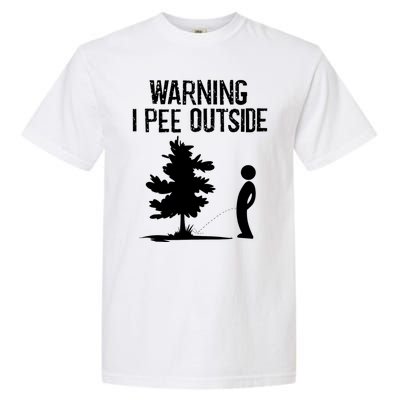 Warning I Pee Outside Funny Boy Peeing Camping Garment-Dyed Heavyweight T-Shirt