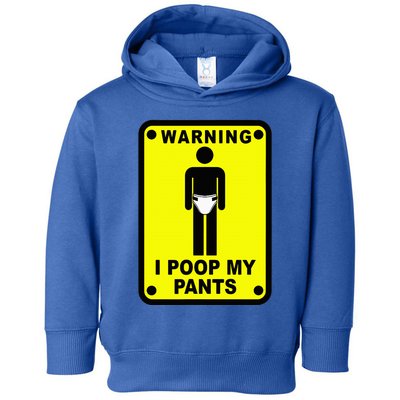 Warning I Poop My Pants Toddler Hoodie