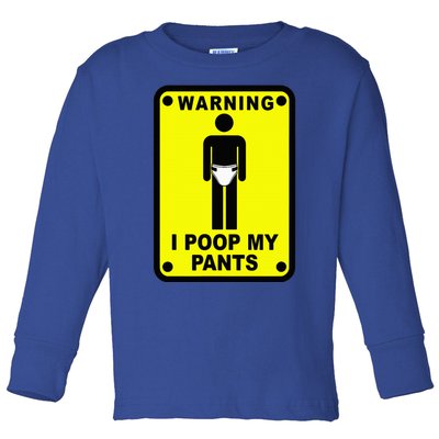 Warning I Poop My Pants Toddler Long Sleeve Shirt