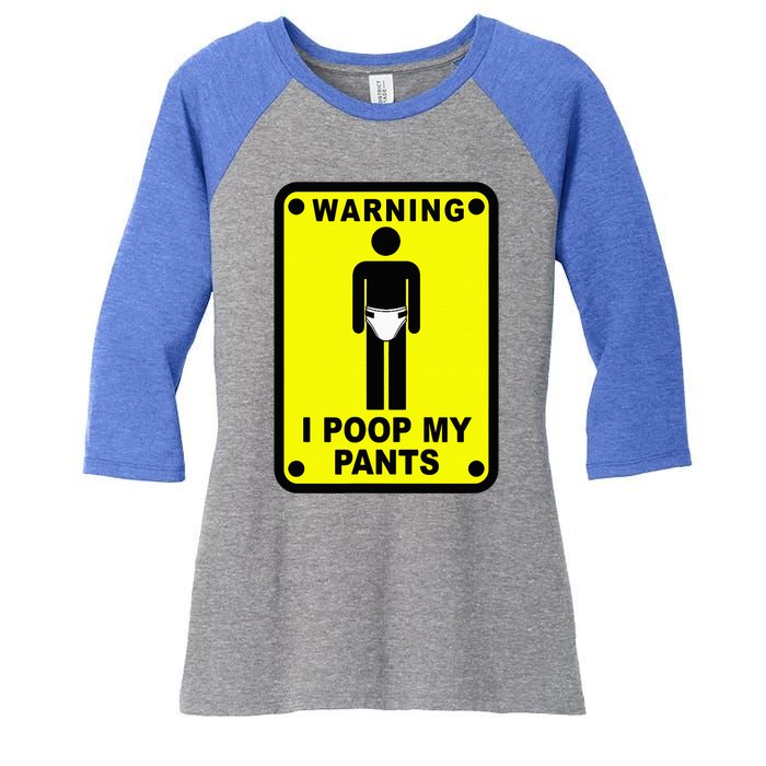 Warning I Poop My Pants Women's Tri-Blend 3/4-Sleeve Raglan Shirt