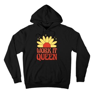 Work It Queen Sunflower Cute Gift Hoodie