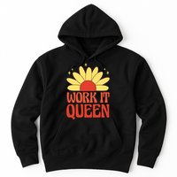 Work It Queen Sunflower Cute Gift Hoodie