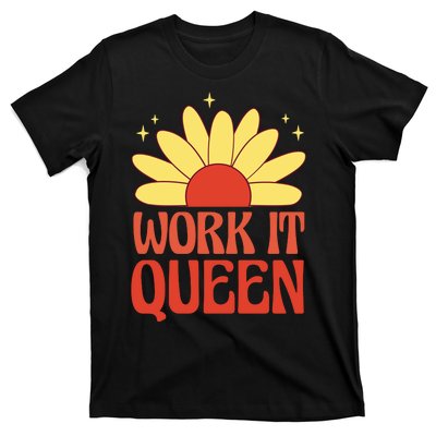 Work It Queen Sunflower Cute Gift T-Shirt