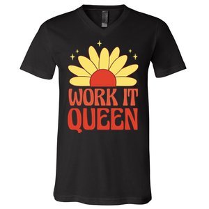 Work It Queen Sunflower Cute Gift V-Neck T-Shirt