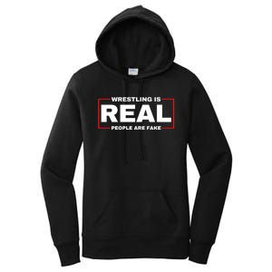 Wrestling Is Real People Are Fake Women's Pullover Hoodie