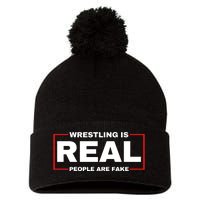 Wrestling Is Real People Are Fake Pom Pom 12in Knit Beanie