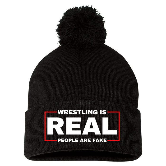 Wrestling Is Real People Are Fake Pom Pom 12in Knit Beanie