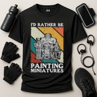 Wargamer ID Rather Be Painting Miniatures Cooling Performance Crew T-Shirt