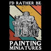 Wargamer ID Rather Be Painting Miniatures Cooling Performance Crew T-Shirt