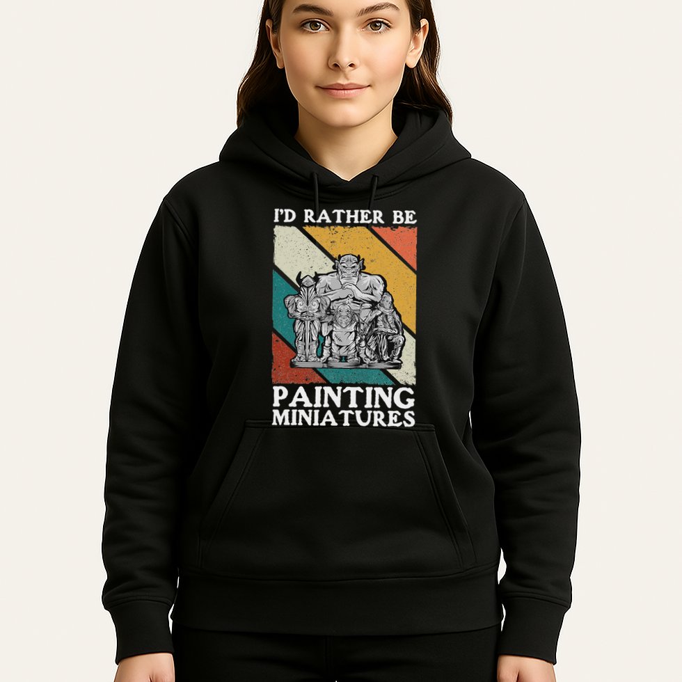 Wargamer ID Rather Be Painting Miniatures Hoodie