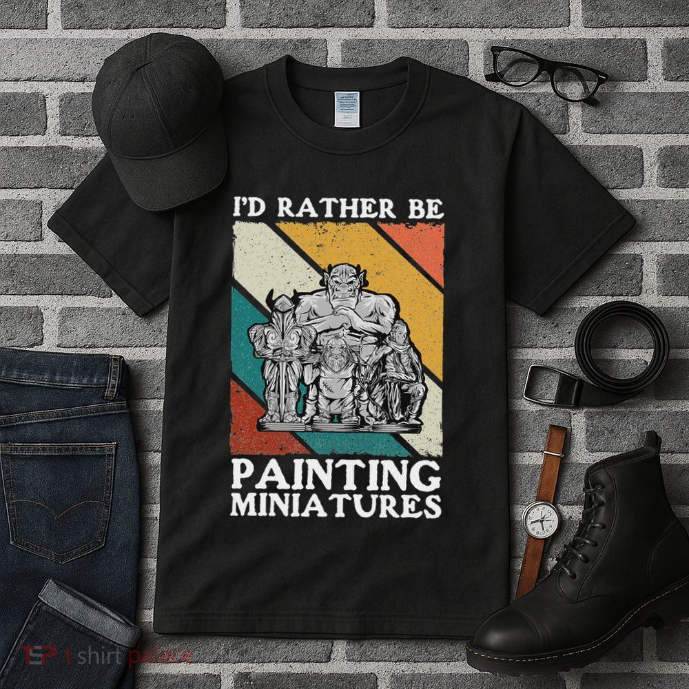 Wargamer ID Rather Be Painting Miniatures Tall T-Shirt