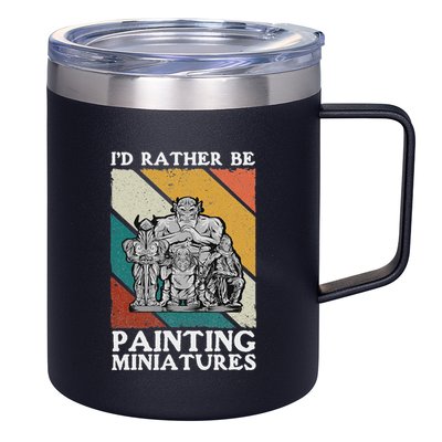 Wargamer ID Rather Be Painting Miniatures 12oz Stainless Steel Coffee Mug
