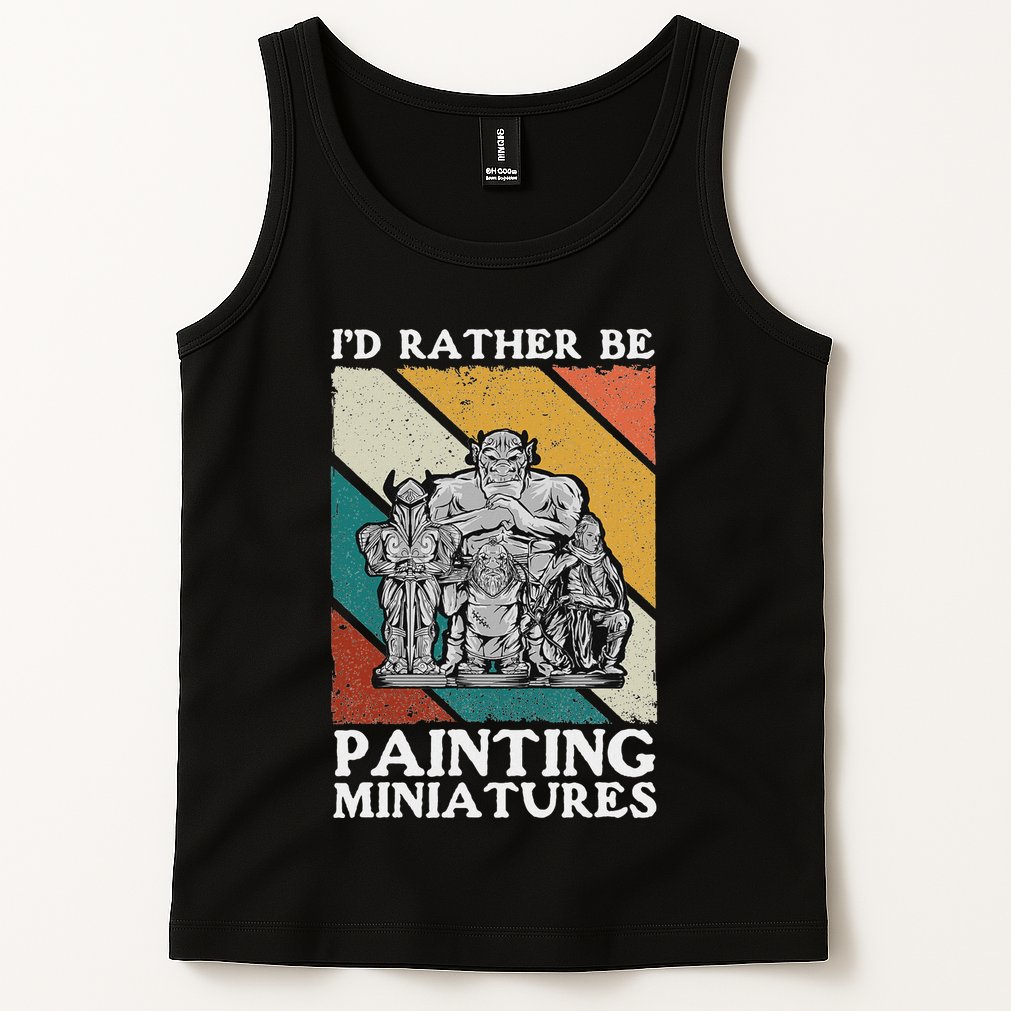 Wargamer ID Rather Be Painting Miniatures Tank Top