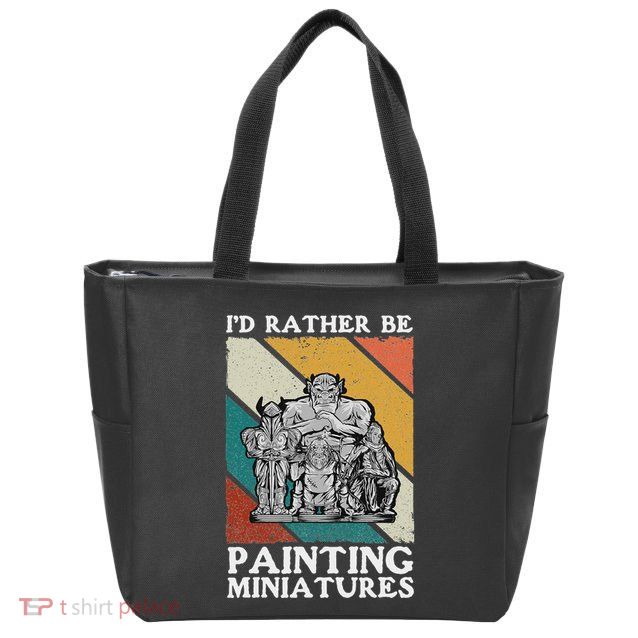 Wargamer ID Rather Be Painting Miniatures Zip Tote Bag