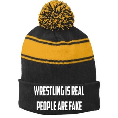 Wrestling Is Real People Are Fake Stripe Pom Pom Beanie