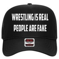 Wrestling Is Real People Are Fake High Crown Mesh Back Trucker Hat