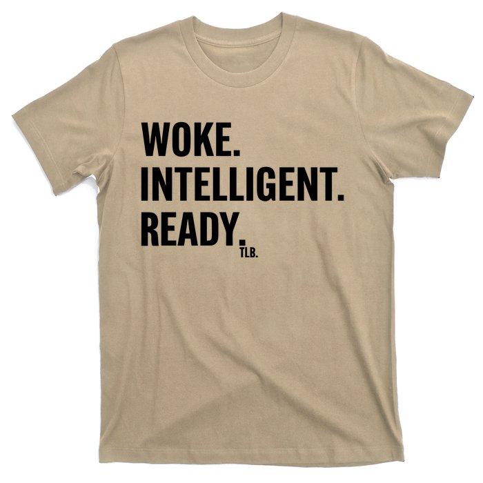 Woke Intelligent Ready Tlb T-Shirt