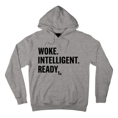 Woke Intelligent Ready Tlb Tall Hoodie