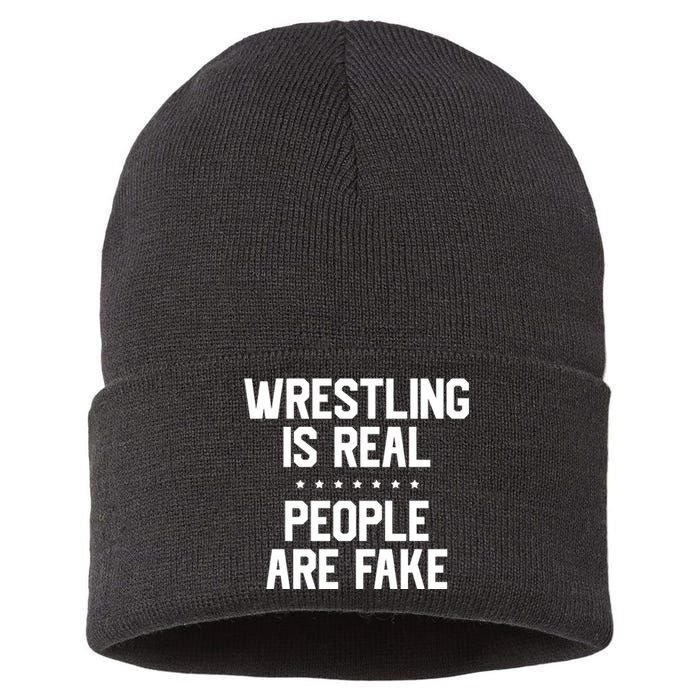 Wrestling Is Real People Are Fake Sustainable Knit Beanie