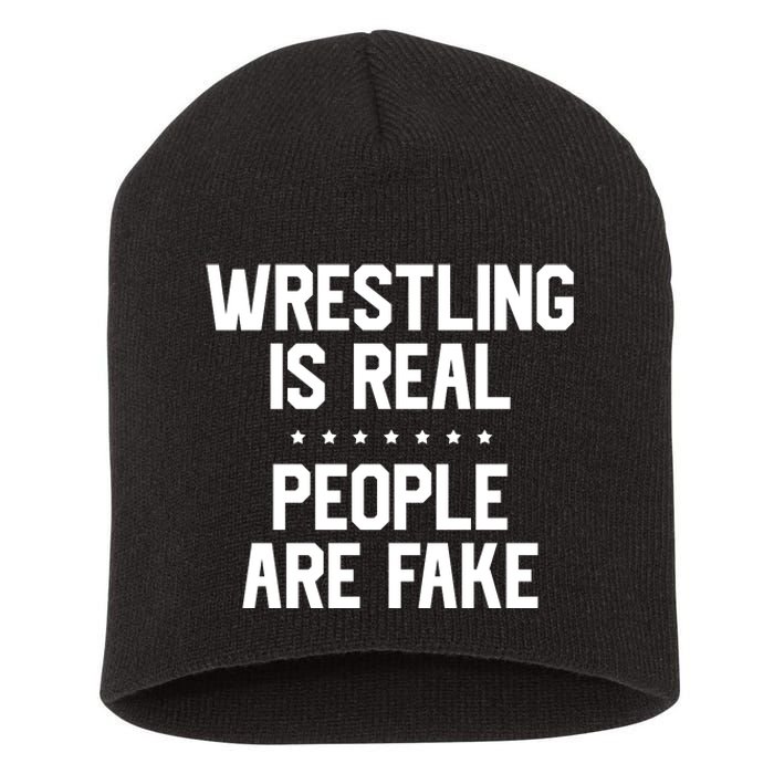 Wrestling Is Real People Are Fake Short Acrylic Beanie