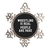 Wrestling Is Real People Are Fake Metallic Star Ornament