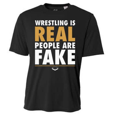 Wrestling Is Real People Are Fake Pro Wrestling Smark Cooling Performance Crew T-Shirt