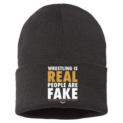 Wrestling Is Real People Are Fake Pro Wrestling Smark Sustainable Knit Beanie