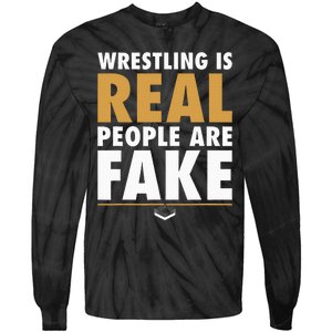 Wrestling Is Real People Are Fake Pro Wrestling Smark Tie-Dye Long Sleeve Shirt