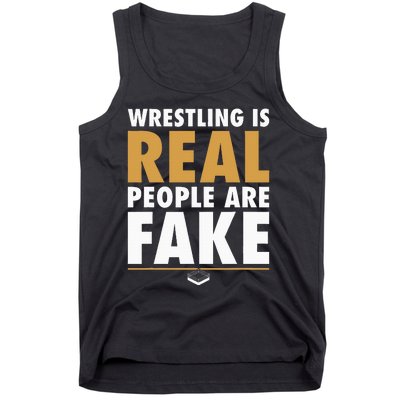 Wrestling Is Real People Are Fake Pro Wrestling Smark Tank Top