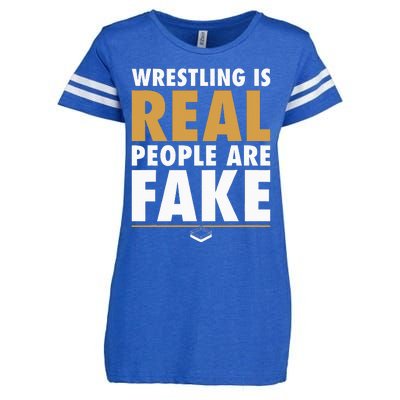 Wrestling Is Real People Are Fake Pro Wrestling Smark Enza Ladies Jersey Football T-Shirt