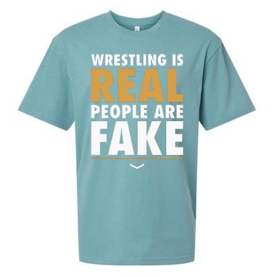 Wrestling Is Real People Are Fake Pro Wrestling Smark Sueded Cloud Jersey T-Shirt