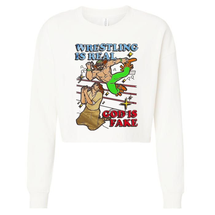 Wrestling Is Real God Is Fake Wrestler Funny Gift Trending Cropped Pullover Crew