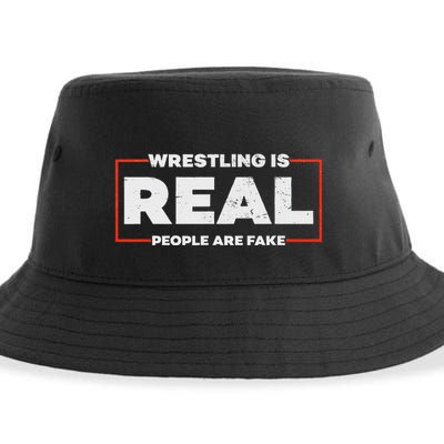 Wrestling Is Real People Are Fake Pro Wrestling Smark Sustainable Bucket Hat