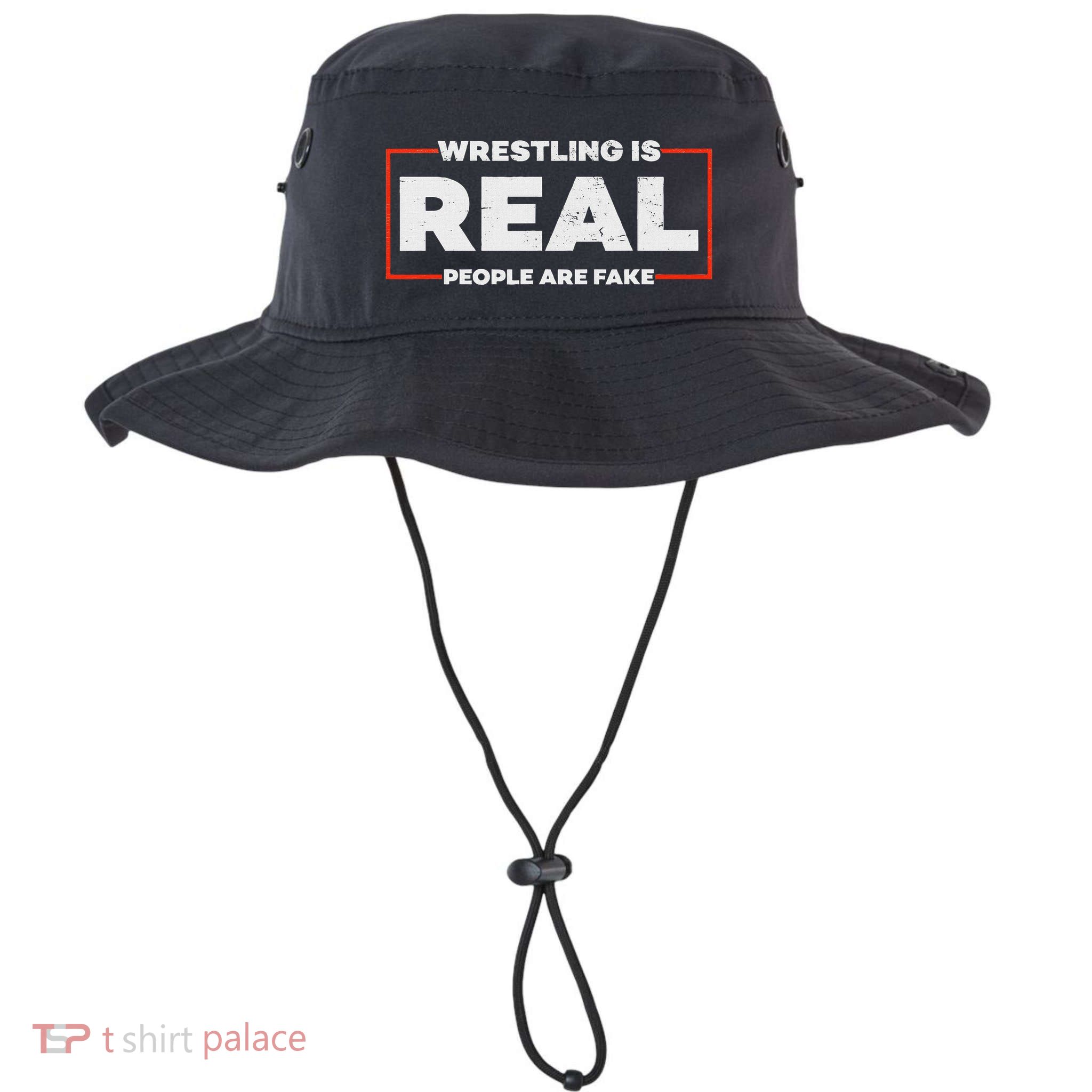 Wrestling Is Real People Are Fake Pro Wrestling Smark Bucket Hat