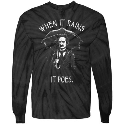 When It Rains It Poes Funny Edgar Allan Poe Tie-Dye Long Sleeve Shirt