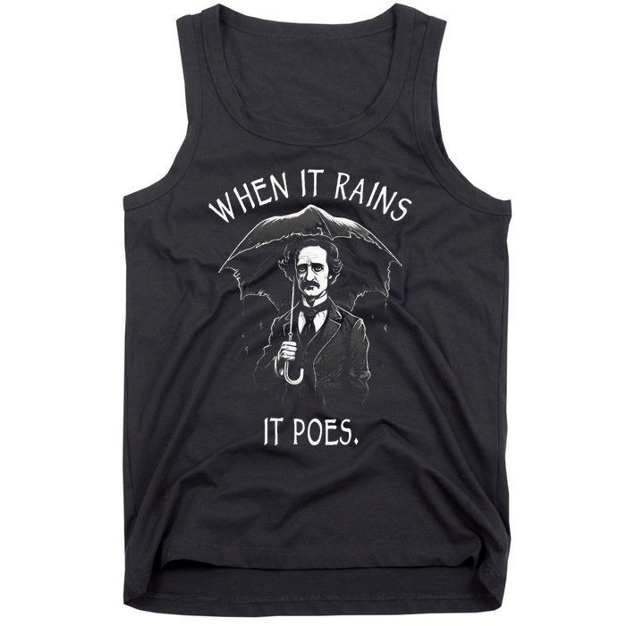 When It Rains It Poes Funny Edgar Allan Poe Tank Top