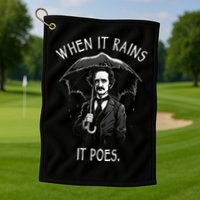 When It Rains It Poes Funny Edgar Allan Poe Golf Towel