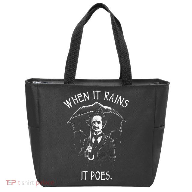 When It Rains It Poes Funny Edgar Allan Poe Zip Tote Bag
