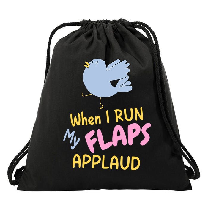 When I Run My Flaps Applaud Funny Bird Meme Drawstring Bag